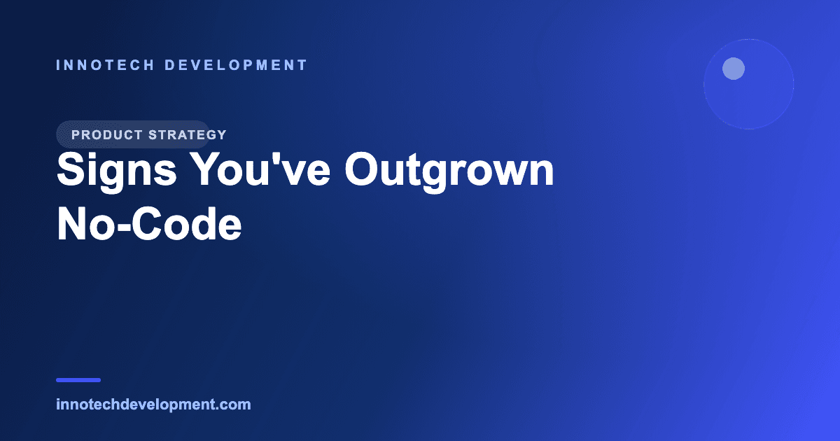 Signs You've Outgrown No-Code (And Need Real Developers)